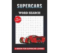 Supercars Word Search: Word Searches with Easy to Read Print about Supercars, Car Brands, Car Parts and More | 6x9 inches, 110 Pages | 50+ Puzzles ... Best for Supercar Lovers, Vacations and Free Time