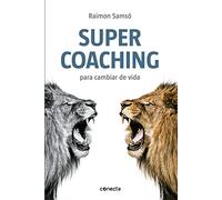 Supercoaching: Para cambiar de vida (Conecta)