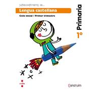Supercompetentes en... Lengua castellana. 1 Primaria, 1 Trimestre. Construïm. Cuaderno - 9788466134446