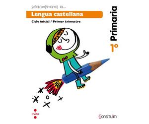 Supercompetentes en... Lengua castellana. 1 Primaria, 1 Trimestre. Construïm. Cuaderno - 9788466134446