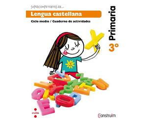 Supercompetentes en... Lengua castellana. 3 Primaria. Construïm. Cuaderno - 9788466134651