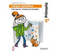 Supercompetentes en... Lengua castellana. 5 Primaria. Construïm. Cuaderno - 9788466134804