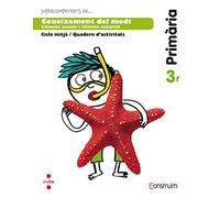Supercompetents en... Coneixement del medi. 3 Primària. Construïm. Quadern - 9788466135801