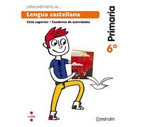 Supercompetents en... Lengua castellana. 6 Primaria. Construïm. Cuaderno - 9788466138208