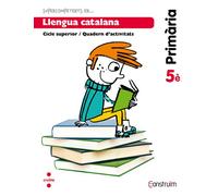 Supercompetents en... Llengua catalana. 5 Primària. Construïm. Quadern - 9788466134774 (CONSTRUIM)