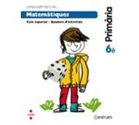 Supercompetents En Matemàtiques 6º Primaria Construïm Quadern D Activi