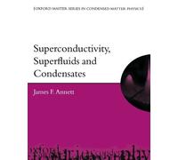 Superconductivity, Superfluids, and Condensates (Oxford Master Series in Physics) by James F. Annett(2004-06-03)