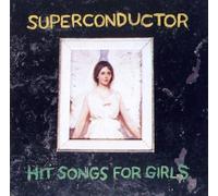 Superconductor - Hit Songs for Girls [Vinilo]