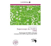 Supercoupe de l'UEFA 1996: Supercoupe de l'UEFA, Ligue des champions de l'UEFA, Ligue Europa, UEFA