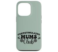 Supercute Best Green Ironic Funny Sobreestimulated Mums Club Carcasa para iPhone 13 Pro