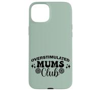 Supercute Best Green Ironic Funny Sobreestimulated Mums Club Carcasa para iPhone 15 Plus