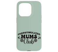 Supercute Best Green Ironic Funny Sobreestimulated Mums Club Carcasa para iPhone 15 Pro