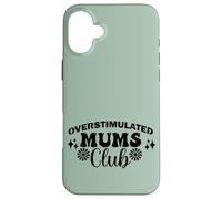 Supercute Best Green Ironic Funny Sobreestimulated Mums Club Carcasa para iPhone 16 Plus