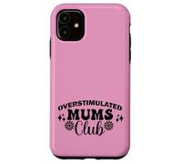 Supercute Best Pink Ironic Funny Sobreestimulated Mums Club Carcasa para iPhone 11