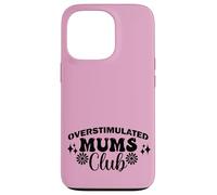 Supercute Best Pink Ironic Funny Sobreestimulated Mums Club Carcasa para iPhone 13 Pro
