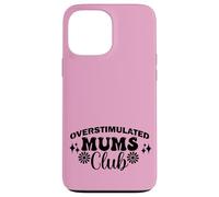 Supercute Best Pink Ironic Funny Sobreestimulated Mums Club Carcasa para iPhone 13 Pro Max