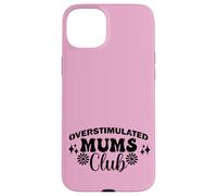 Supercute Best Pink Ironic Funny Sobreestimulated Mums Club Carcasa para iPhone 15 Plus