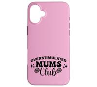 Supercute Best Pink Ironic Funny Sobreestimulated Mums Club Carcasa para iPhone 16 Plus