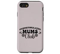 Supercute Hilarante Irónico Divertido Sobreestimulado Mamás Club Carcasa para iPhone SE (2020) / 7 / 8