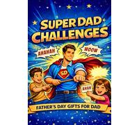SuperDad Challenges: A fun activity book with games, questions, and challenges to enjoy together as a family. Fathers Day Gifts for Dad