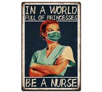 SUPERDANT Letrero de estaño de enfermera en un mundo lleno de princesas letreros de metal con texto en inglés Be a Nurse Cartel de Metal para enfermera placa 20x30CM