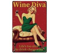 SUPERDANT Letrero de Metal con texto en inglés Life 's Too Short to Drink Cheap Wine Diva Cartel de Chapa con texto en inglés Life 's Too Short to Drink Cheap Wine Lady