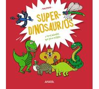 Superdinosaurios: y otros animales que ya no existen (OCIO Y CONOCIMIENTOS - Ocio y conocimientos)