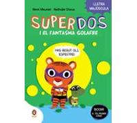 Superdos 3 I El Fantasma Golafre (superdos 3)