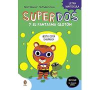 SuperDos y el fantasma glotón (SuperDos 3): En letra MAYÚSCULA para aprender a leer