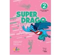 superdrago 2 libro del alumno 2ª edición