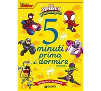Supereroi crescono. Spidey e i suoi fantastici amici. 5 minuti prima di dormire. In maiuscolo. Ediz. a colori (Storie da 5 minuti)