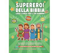 Supereroi della Bibbia per bambini: Storie, attività e disegni da colorare dei Grandi Eroi del Vecchio Testamento