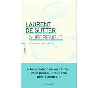 Superfaible: Penser au XXIe siècle