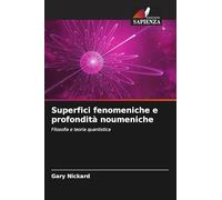 Superfici fenomeniche e profondità noumeniche: Filosofia e teoria quantistica