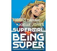 Supergirl: Being Super (DC graphic novels for young adults)