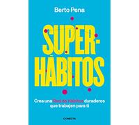 Superhábitos: Construye una Red de Hábitos duraderos que trabajen para ti (Conecta)
