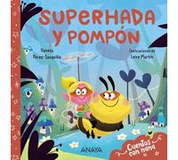 Superhada y Pompón: Un cuento y una nana para irse a dormir (PRIMEROS LECTORES - Cuentos con nana)