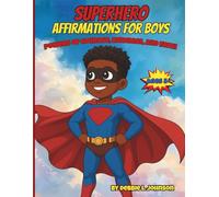 Superhero Affirmation for Boys: Powers of Courage, Kindness, and Faith