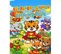 Superhero Animal: Coloring Book