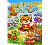 Superhero Animal: Coloring Book