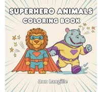 Superhero Animals: Coloring Book