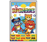 Superhero Animals Coloring Book: Fun Superhero Pets & Creatures | Bold & Easy Pages for Kids Ages 3-8