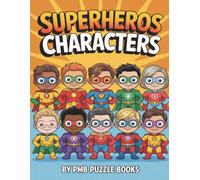 Superhero Coloring Adventure: Heroes for All Ages: Fun and Imaginative Superhero Designs to Color for Kids, Teens, and Adults