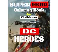 Superhero Coloring Book: for Children