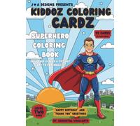 Superhero Coloring Cardz: Happy Birthday and Thank You Greetings (Kiddoz Coloring Cardz)