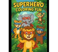 SUPERHERO COLORING FUN
