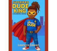 Superhero Dude King Coloring Book