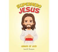 Superhero Jesus: Armor Of God