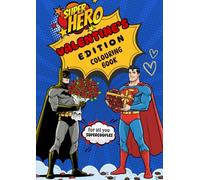 Superhero Valentine Edition Colouring Book: For All You Supercouples