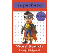 Superhero Word Search Book: Word Searches with Easy to Read Print About Superhero's, Hero's, Hero's Powers and More | 6x9 inches 108 pages | 50+ Puzzles ... Gift for Vacations, Holidays, and Fun Times